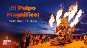 El Pulpo Magnífico! | Burning Man