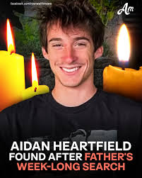 After a heartbreaking week of searching, a Southeast Texas father has found  his son, Aidan Heartfield