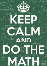 Keep Calm And Do The Math Google Search Math Quotes Keep Calm Math Humor