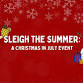 Sleigh The Summer