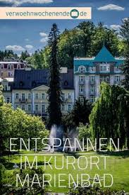 Ihr Wollt Einfach Mal Richtig Entspannen Dann Ist Marienbad In Tschechien Der Perfekte Ort Fur Euch Findet Bei Uns Die Besten Hot In 2020 Urlaub Kurzurlaub Marienbad