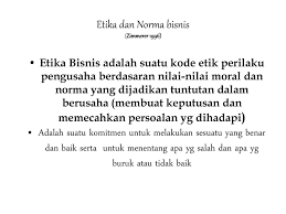 Check spelling or type a new query. Etika Bisnis Dan Kewirausahaan Ppt Download