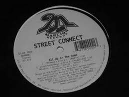 Street Connect Rollin Over You All Up In The Game Neo Soul Connection Underground Hip Hop