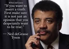 SCIENCE LITERACY EMPOWERS YOU TO KNOW WHEN SOMEONE ELSE IS FULL OF SHIT."  NEIL DEGRASSE TYSON