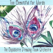 What are another words for drawing room? The Aspidistra Drawing Room Orchestra Spotify