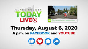Watch Clark County Today Live Thursday August 6 2020 Clarkcountytoday Com