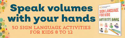 Kids will use this guide on their own, and teachers can use it in class. Amazon Com Sign Language For Kids Activity Book 50 Fun Games And Activities To Start Signing 9781646114061 Adams Tara Books