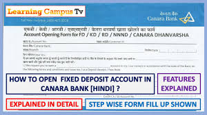 You can avail fixed deposit facility for maturity period from 7 days to maximum 10. How To Open Fixed Deposit In Canara Bank Hindi Form Fill Up Explained In Detail Youtube