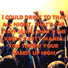 Jarrod Neiman Drink To That All Night Country Music Music Lyrics Songs