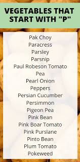 Check spelling or type a new query. 25 Vegetables That Start With P 2021 Edition