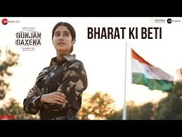 Bharat Ki Beti Gunjan Saxena Janhvi Kapoor Arijit Singh Amit Trivedi Kausar Munir Youtube Bollywood Songs Songs Bhakti Song