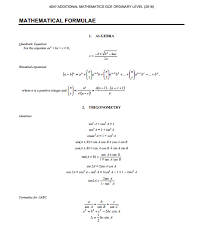 Form 4 (update 18/9/08) 01 functions absolute v… f(x) map onto itself means f(x) = x 02 quadratic equations general form quadratic formula ax 2 + bx + c = 0 −b ± b 2 − 4ac where a, b, and c are constants and a ≠ 0. O Level A Maths Standard Formula Sheet Kenneth