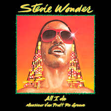 All I Do (Monsieur Van Pratt Re Groove)