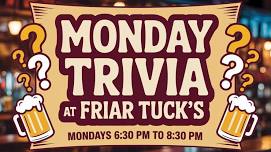 Monday Trivia at Friar Tuck’s