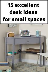 15 Excellent Desk Ideas For Small Spaces In 2020 Furniture For Small Spaces Small Spaces Small Scale Furniture