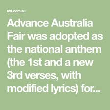 Advance Australia Fair Was Adopted As The National Anthem The 1st And A New 3rd Verses With Australian National Anthem Advance Australia Fair National Anthem