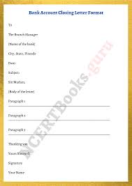 To close the account in a bank it is necessary to write the official letter to the bank manager. Bank Account Closing Letter Sample Formats How To Write A Letter Easily