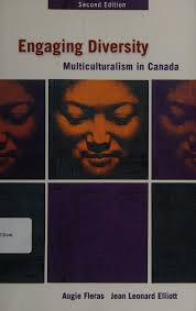 Engaging diversity : multiculturalism in Canada : Fleras, Augie, 1947- :  Free Download, Borrow, and Streaming : Internet Archive