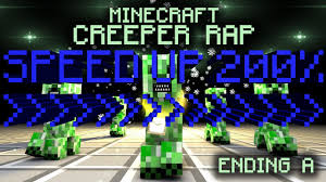 Speed Up 200 Creeper Rap Youtube