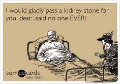 See more ideas about kidney stones funny, humor, medical humor. Kidney Stones Suck