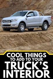 Cool Things To Add To Your Truck S Interior Truck Interior Trucks Pickup Trucks