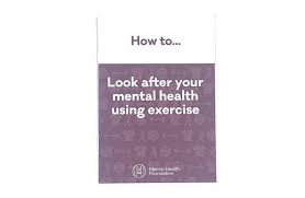 This number is available 24 hours a day. How To Look After Your Mental Health Using Exercise Mental Health Foundation