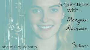 5 Questions with...Morgan Davison (@MorganPracticesBassoon)! — Fischarper,  LLC