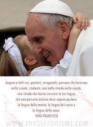 Frasi di pasqua religiose citazioni del papa e aforismi di. Frasi Di Papa Francesco Sulla Scuola
