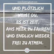Meer Spruche Zum Sehnsucht Haben Kustengluck Spruche Nachdenkliche Spruche Lebensweisheiten Spruche