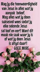 Pin By Elma Hennings Snyder On Afrikaans Goeie More Afrikaanse Quotes Morning Inspirational Quotes