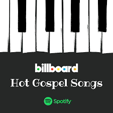 Billboards Hot Gospel Songs Hotgospelsongs Playlist