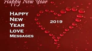 Happy New Year Love Messages 2019 To Impress Yourself New Year Love Messages Happy New Year Love Love Messages