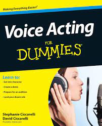 As of today we have 79,801,641 ebooks for you to download for free. Voice Acting For Dummies Ciccarelli David Ciccarelli Stephanie 9781118399583 Amazon Com Books