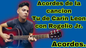 Play along in a heartbeat. Tu Carin Leon Acordes Youtube
