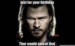 Birthday Thor Thor Chris Hemsworth Thor Wallpaper