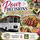 Pour Decisions: Sip, Roll, & Savor