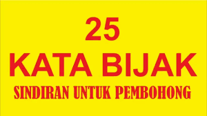 Oleh karena itu kebohongan harus dijauhkan dari setiap orang yang siap jujur dan selalu ingin berbuat baik. Kata Bijak Bohong Katapos