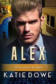 Alex (Members From Money Season Two #12) by Katie Dowe