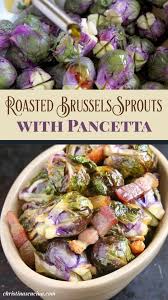 I recommend cutting the sprouts in 1/2, no smaller, they can get dark! Roasted Brussels Sprouts Are So Much More Appealing To Most Of Us Than Boiled Brussel Sprouts Adding Pancetta Roasted Brussel Sprouts Brussel Sprouts Pancetta