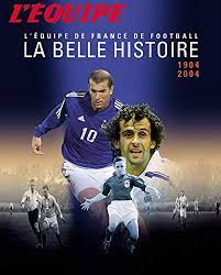 Les bleues soutiennent octobre rose. La Belle Histoire L Equipe De France De Football Descamps Pierre Marie Hennaux Jacques Laget Serge Ejnes Gerard Droussent Claude Amazon De Bucher