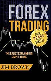 Find the top 100 most popular items in amazon books best sellers. Amazon Com Forex Trading The Basics Explained In Simple Terms Bonus System Incl Videos The Bonus System Includes His Personal Indicators In Mt4 Mt5 And Tradingview Stocks Currency Trading Bitcoin Book 1 Ebook