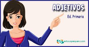 Adjetivos Tipos Y Ejemplos Para Ninos Y Ninas De Primaria See more of oracion de la manana on facebook. adjetivos tipos y ejemplos para ninos