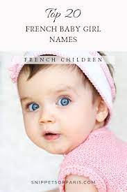 looking for french baby girl names that work in english get the list of french girl names and their meani girl names french english baby girl names girl names