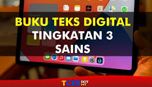 .5 buku teks matematik kssr tahun 3 sejarah tingkatan dua addmath tingkatan 4 geography tingkatan 1 tingkatan 1 bahasa melayu sains islam sains revolusi sains kssm mathematics form 3 kssm mathematics form4 science form 4 kssm keterampilan sains dan implementasinya. Buku Teks Digital Subjek Sains Tingkatan 3 Tcer My