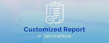 Customized Servicenow Reporting Servicenow Custom Reports
