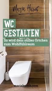 Wc Gestalten So Wird Dein Stilles Ortchen Zum Wohlfuhlraum Mit Magischer Wirkung Gestalten Badezimmer Gestalten Kleine Badezimmer