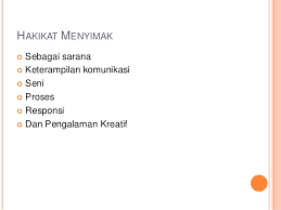 Hakikat menyimak sebagai sarana keterampilan komunikasi seni proses responsi dan pengalaman kreatif 12. Peranan Menyimak Dalam Berbahasa