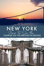 Sunrise At The Brooklyn Bridge The Perfect Sunrise In New York In 2020 Brooklyn Bridge New York Travel Guide New York Travel