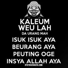 Dibentuk atau dibuat berdasarkan ulasan yang sangat teliti dan. Kata Kata Sunda Nyindir Dulur