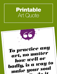 These adorable cards remind kids to be kind and never give up with quotes they will love. Artsy Quotes To Inspire Creativity Art History Kids